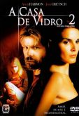 A Casa de Vidro 2