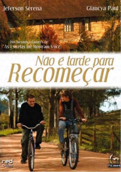 Não é Tarde Para Recomeçar