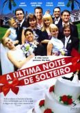 A Última Noite de Solteiro (2006)