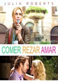 Comer, Rezar, Amar