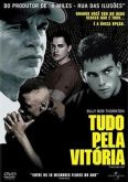 Tudo Pela Vitória (2004)