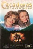 Caçadoras de Aventuras (1995)
