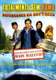 Totalmente Sem Rumo - Defensores da Natureza