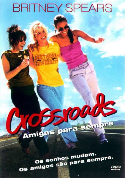 Crossroads – Amigas Para Sempre