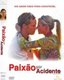 Paixão Por Acidente (2008)